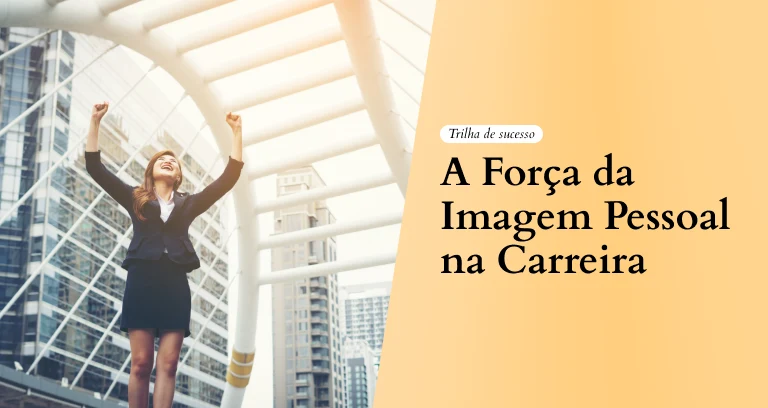 Imagem Pessoal na Carreira