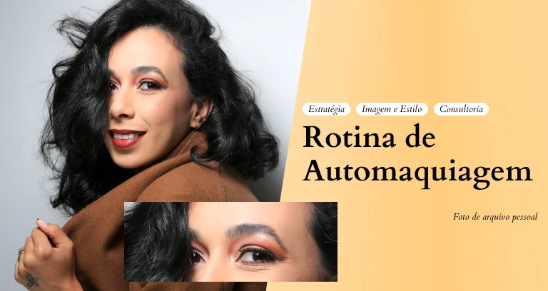 Automaquiagem - Rotina de maquiagem para resgate do feminino