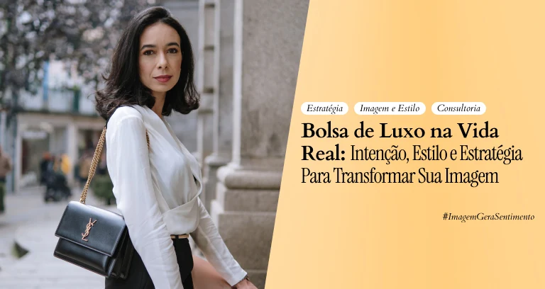 Bolsa de Luxo Yves Sunset – Amanda Souza consultora de imagem