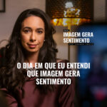 Imagem Gera Sentimento - Por Amanda Souza